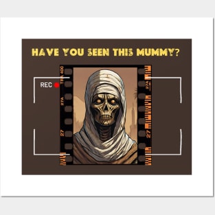 Have you Seen This MUMMY? Posters and Art